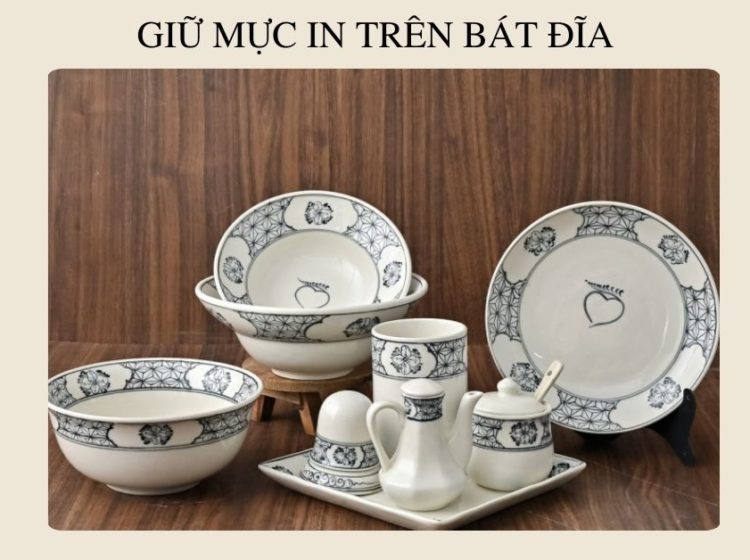 4 cách giữ mực in logo trên bát đĩa được bền lâu
