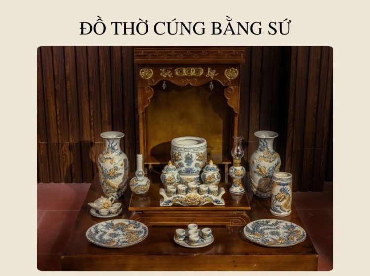 5 lý do khiến người Việt luôn tin dùng bộ đồ thờ bằng sứ