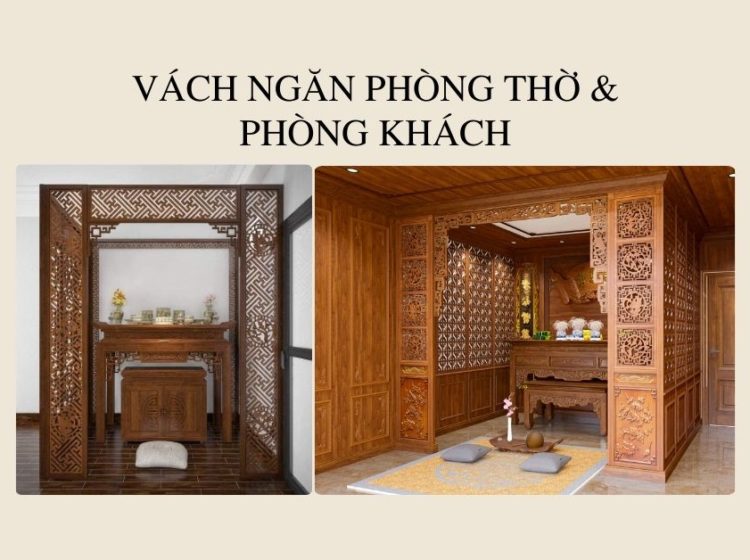 Nên chọn chất liệu nào cho vách ngăn bàn thờ và phòng khách?